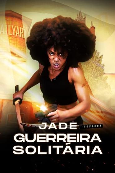 Jade: Guerreira Solitária